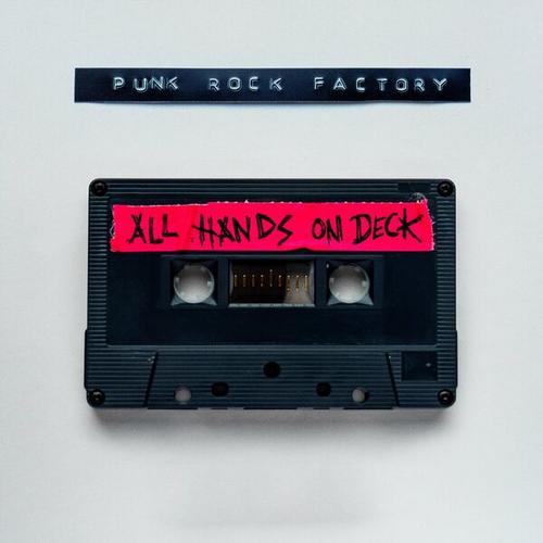 Punk Rock Factory - All Hands on Deck (2025)