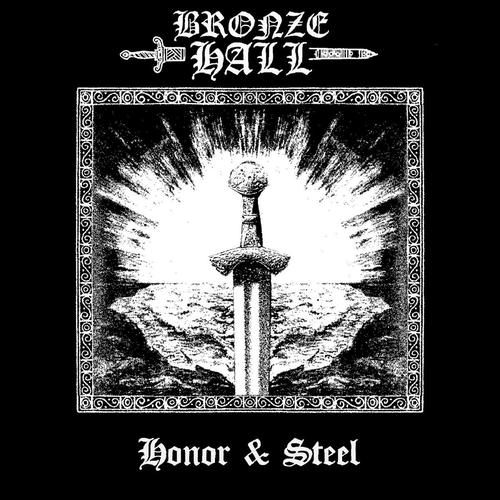 Bronze Hall - Honor & Steel (2025)