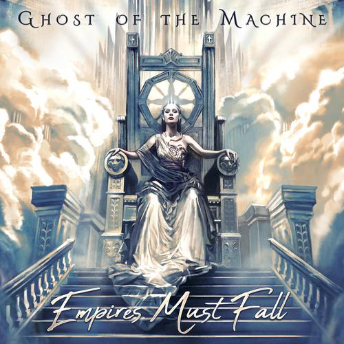 Ghost Of The Machine - Empires Must Fall (2025)|CD|Scans