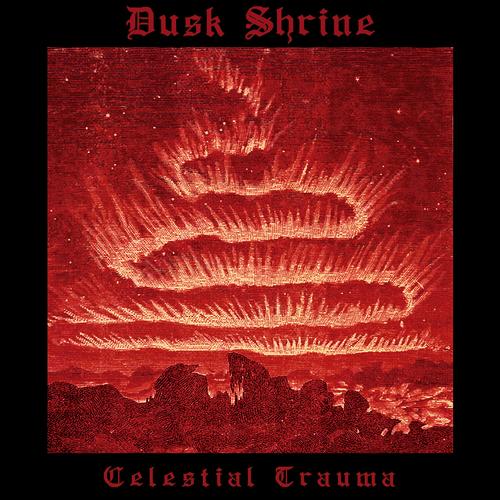 Dusk Shrine - Celestial Trauma (2024)
