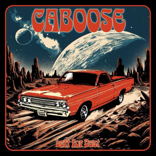 Caboose - Left For Dust (2025) 320|FLAC