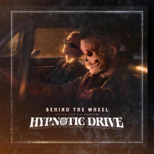 Hypnotic Drive - Behind The Wheel (2025)
