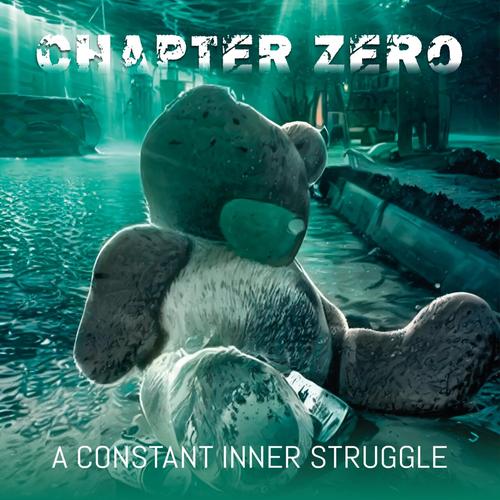 Chapter Zero - A Constant Inner Struggle (2025) 320|FLAC