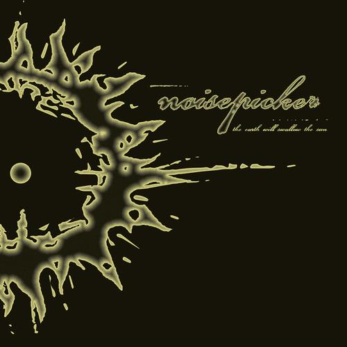 Noisepicker - The Earth Will Swallow The Sun (2025) 320|FLAC