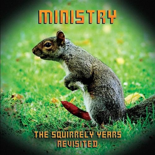 Ministry - The Squirrely Years Revisited (2025) 320|FLAC CD-Rip