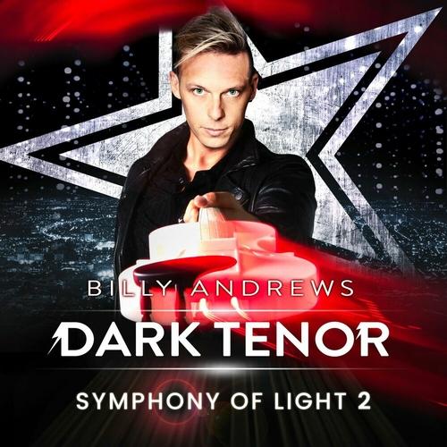 The Dark Tenor & Billy Andrews - Symphony of Light 2 (2025)