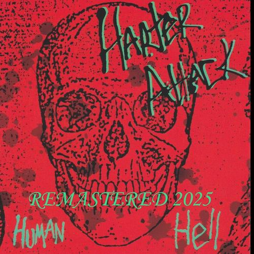 Harter Attack - Human Hell (Remastered 2025) (1989) 320|FLAC