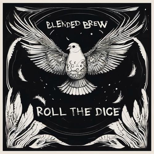 Blended Brew - Roll The Dice (2025) 320|FLAC
