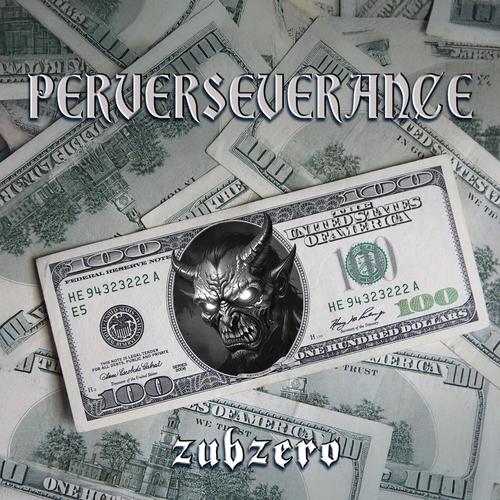 Zubzero - Perverseverance (2025) 320|FLAC