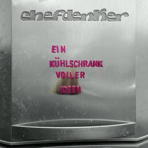 Chefdenker - Ein Kühlschrank voller Ideen (2025) 320|FLAC