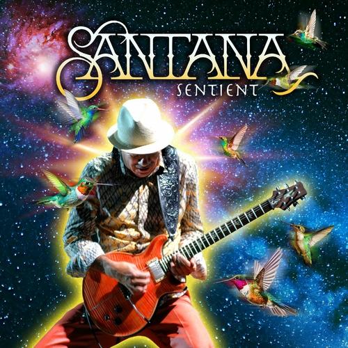 Santana - Sentient (2025) 320|FLAC|Hi-Res|CD|Scans