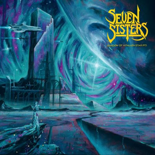 Seven Sisters - Shadow Of A Fallen Star, Pt. 1 (2021) 320|FLAC