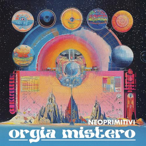 Neoprimitivi - Orgia mistero (2025) 320|FLAC