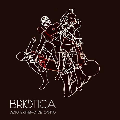 Briotica - Acto extremo de cariño (2025)