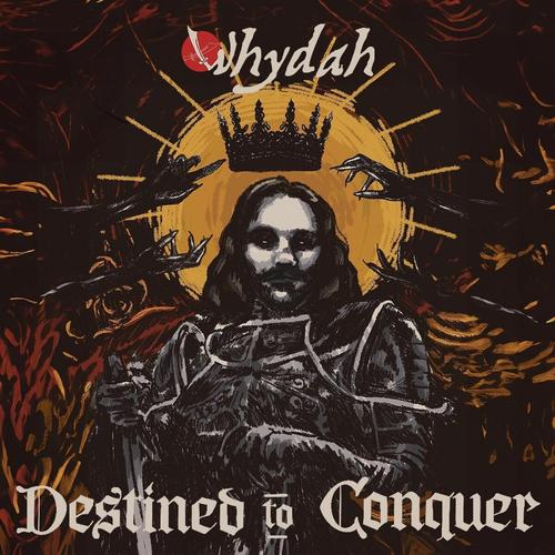 Whydah - Destined to Conquer (2025)