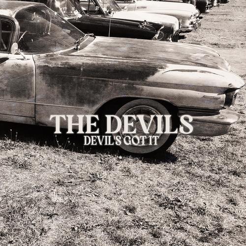 The Devils - Devil's Got It (2025)