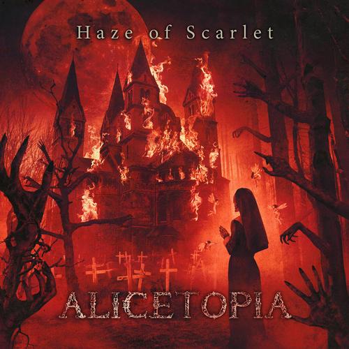 ALICETOPIA - Haze of Scarlet (2025) 320|FLAC
