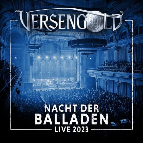 Versengold - Nacht der Balladen Live 2023 (2025)
