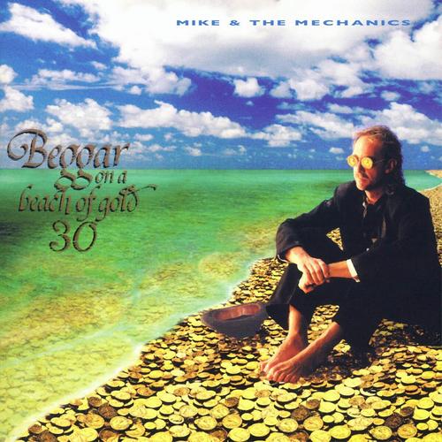 Mike + The Mechanics - Beggar On A Beach Of Gold 30 (2025)