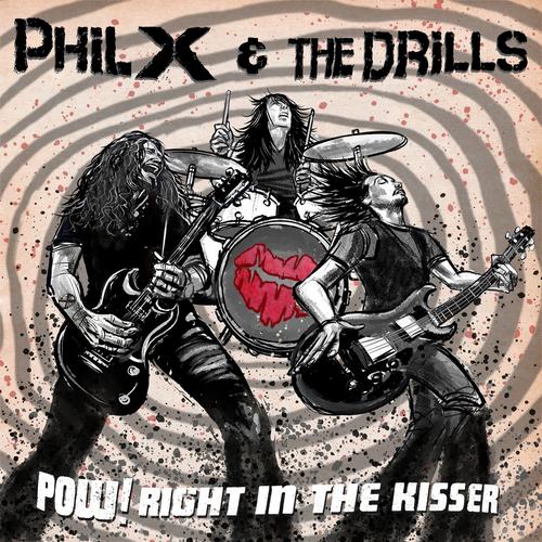 Phil X & The Drills;Ray Luzier - Pow! Right In The Kisser (2025) 320|FLAC