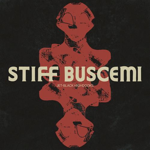 Stiff Buscemi - Jet-Black Highdooks (2025) 320|FLAC