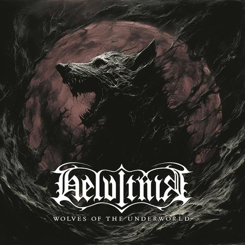Helvitnir - Wolves Of The Underworld (2025)