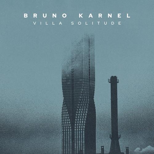 Bruno Karnel - Villa Solitude (2025)