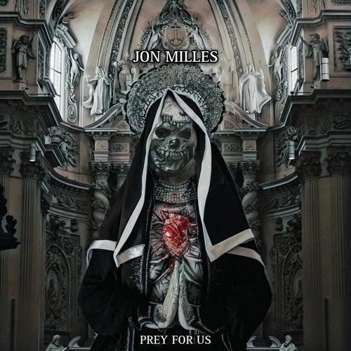 Jon Milles - Prey For Us (2025)