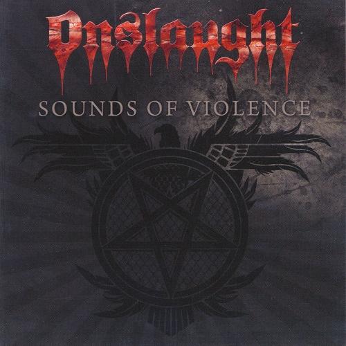 ONSLAUGHT [2011] [CD] Sounds Of Violence [Reissued-2022] CD Scans