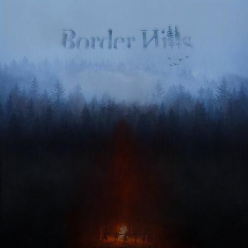 Border Hills - Border Hills (2025)