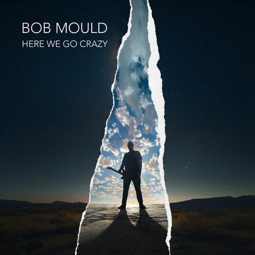 Bob Mould - Here We Go Crazy (2025) 320|FLAC|Hi-Res