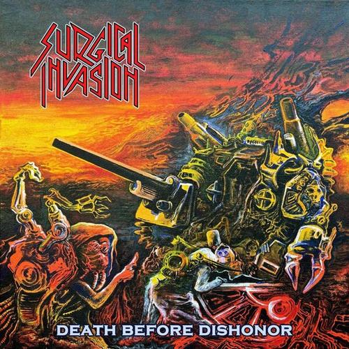 Surgical Invasion - Death Before Dishonor (2025)
