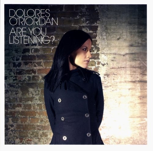 Dolores O'Riordan - Аrе Yоu Listеning? (2007)
