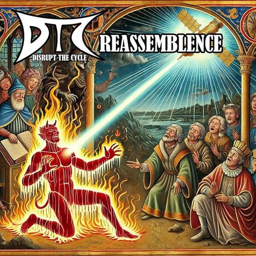 Disrupt the Cycle - Reassemblence (2025)