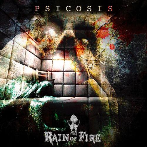 Rain of Fire - PSICOSIS (2025)