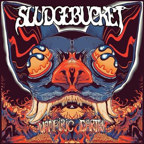 Sludgebucket - Vampiric Earth (2025) 320|FLAC