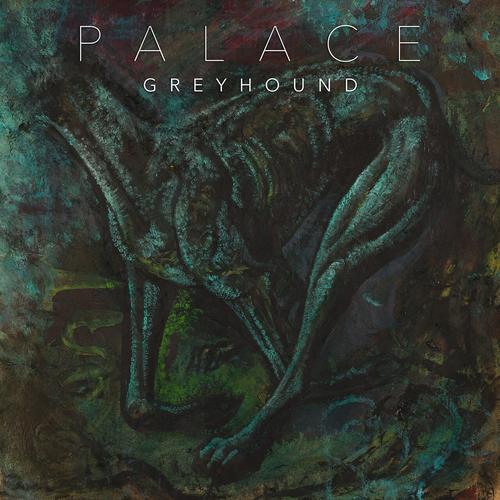 Palace - Greyhound (2025)