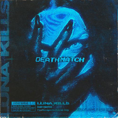 LUNA KILLS - DEATHMATCH (2025) 320|FLAC