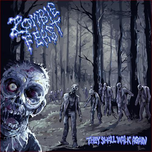 Zombie Feast - They Shall Walk Again (2025)