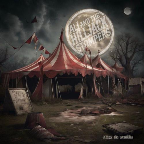 Ali and the Hilljack Stompers - Made in Exile (2025)