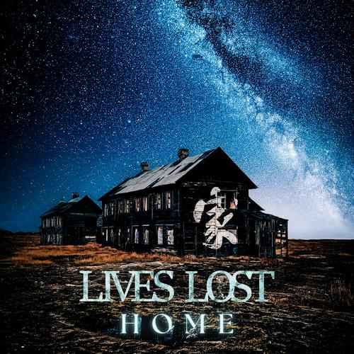 Lives Lost - Home (2025)