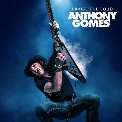 Anthony Gomes - Praise the Loud (2025) 320|FLAC