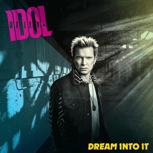 Billy Idol - Dream Into It (2025) 320|FLAC