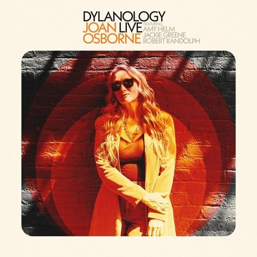 Joan Osborne feat. Robert Randolph, Amy Helm & Jackie Greene - Dylanology (Live) (2025)