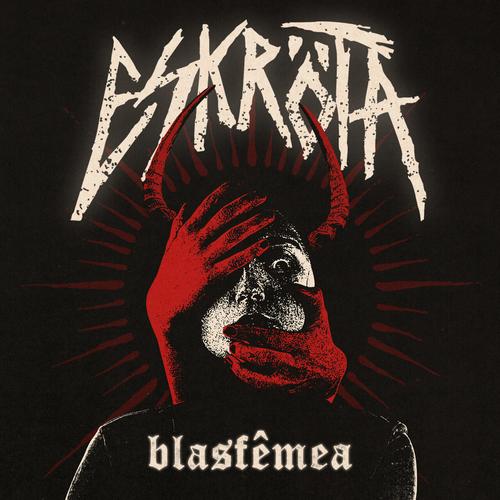 Eskrota - Blasfêmea (2025) 320|FLAC