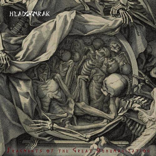 Hladomrak - Fragments of the Great Dehumanization (2025) 320|FLAC