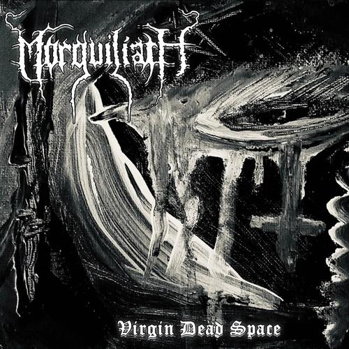 Morguiliath - Virgin Dead Space (2025)