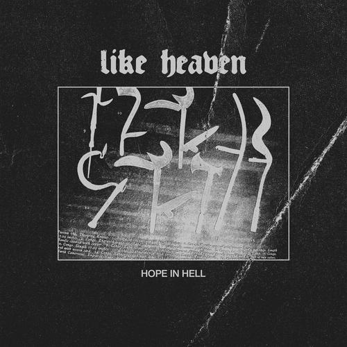 Like Heaven - Hope In Hell (2025)