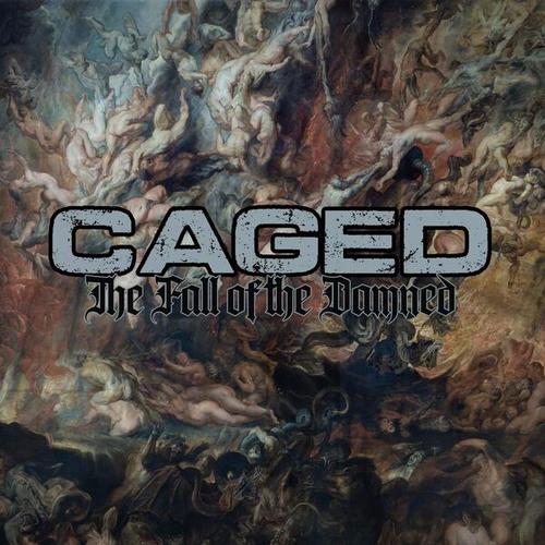 Caged - The Fall Of The Damned (2025)
