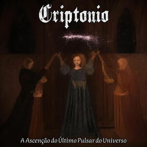 Criptonio - A Ascenção Do Último Pulsar Do Universo (2025)